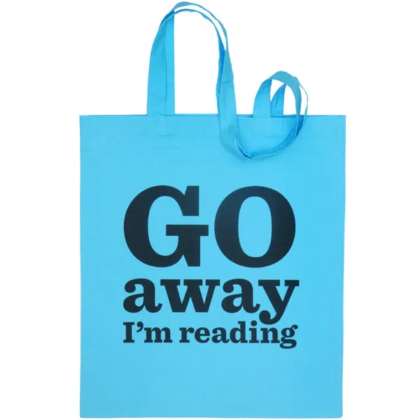 Go Away I'm Reading Bag