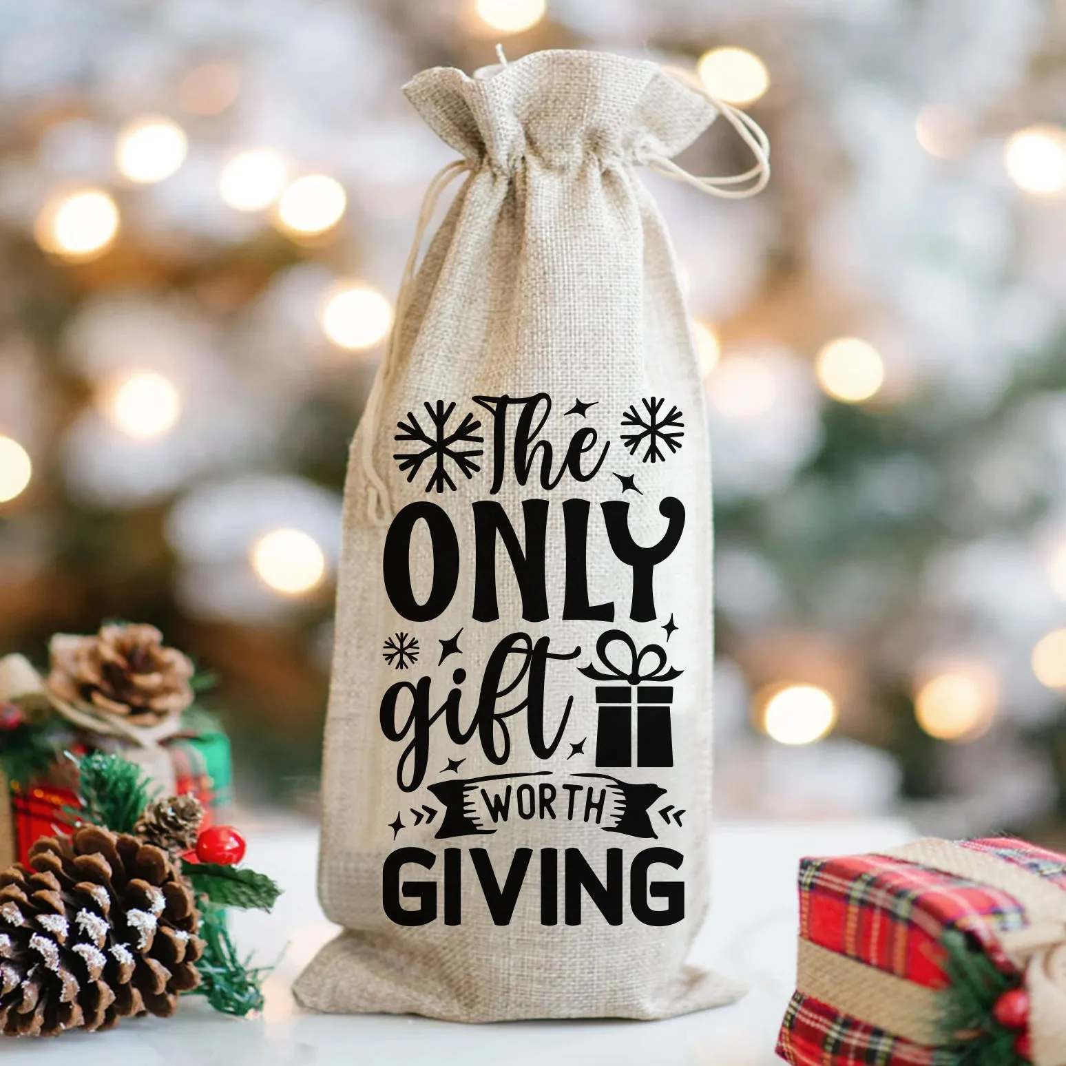 The Only Gift Worth Giving - Wine Bag